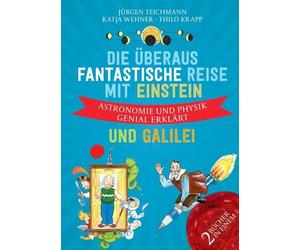 Teichmann, J Die Uberaus Fantastische Reise Mit Einstein Un - (German Book NEUF