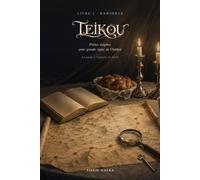 Teikou: Livre 4 · Bamidbar - Petites énigmes pour grands repas de Chabbat