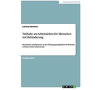 Teilhabe Am Arbeitsleben Für Menschen Mit Behinderung