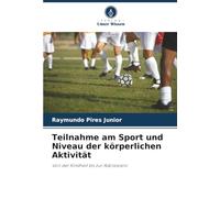 Teilnahme am Sport und Niveau der körperlichen Aktivität: Von der Kindheit bis zur Adoleszenz