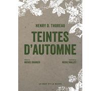Teintes d'automne - Henry David Thoreau - Le Mot Et Le Reste - broché - Roman