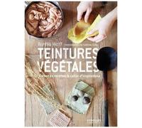 Teintures Végétales - Carnet De Recettes & Cahiers D'inspirations