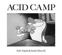 Tejada, John / Maxwell, Justin - I've Got Acid (on My Brain)