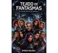 Tejido de fantasmas: El tejido Nexus se deshila
