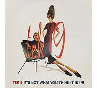 Tek 9 - It's Not What You Think It Is!