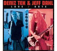 Deniz Tek & Jeff Dahl - Love/Hate