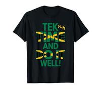 Tek Yuh Time and Do It Well Proverbes jamaïcains et Signification T-Shirt
