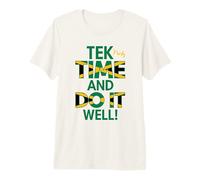 Tek Yuh Time and Do It Well Proverbes jamaïcains et Signification T-Shirt Haut de Gamme