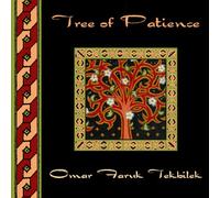 Tekbilek, Omar Faruk - Tree of Patience