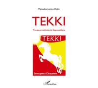 TEKKI principes et méthodes du responsabilisme - Mamadou Lamine Diallo - L'harmattan - broché - Essai