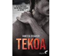 Tekoa - Vanessa Degardin - BLACK INK EDITIONS - broché - Roman