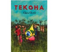 Clara Chotil – Tekoha – Bande dessinée – Cartonné