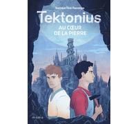 Tektonius. Au cœur de la pierre - Dominique Poussielgue - Mame - broché - Document jeunesse