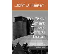 Tel Aviv Smart Travel Safety Guide: Is Tel Aviv Safe? How to Travel Safely and Avoid Scams, Theft, and High-Risk Areas