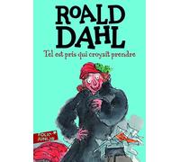 TEL EST PRIS QUI CROYAIT PRENDRE