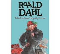 Tel est pris qui croyait prendre Roald Dahl (Auteur), Élisabeth Gaspar (Traduction), Hilda Barbéris (Traduction)