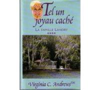 Tel un joyau caché (La famille Landry. )