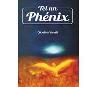 Tel un Phénix