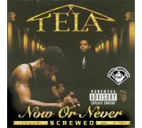 Tela - Now Or Never-Chopped & S