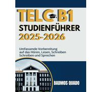 TELC B1 Studienführer 2025-2026: Umfassende Vorbereitung auf das Hören, Lesen, Schreiben und Sprechen