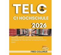 Telc Deutsch C1 Hochschule 2026: Reading, Writing, Listening and Speaking Strategies for the German University Entrance Exam