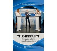 Télé-irréalité - Ils nous parlent, nous les écoutons