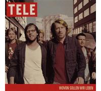 Tele - Wovon Sollen Wir Leben [Import]