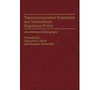 Telecommunication Economics And International Regulatory Policy
