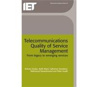 Telecommunications Quality of Service Management by Oodan & AntonyWard & KeithSavolaine & CatherineDaneshmand & MahmoudHoath & Peter Antony Oodan, Catherine Savolaine, Keith Ward, Mahmoud Daneshmand, 