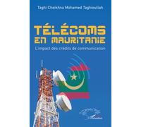 Télécoms en Mauritanie: L’impact des crédits de communication
