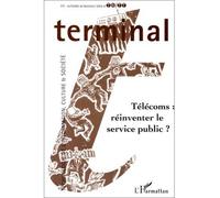 TÉLÉCOMS : RÉINVENTER LE SERVICE PUBLIC ? (n° 76-77) Tome 76 - Collectif - L'harmattan - broché - Livre