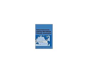 Teleconnections Linking Worldwide Climate Anomalies