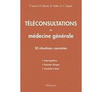 Teleconsultations en medecine generale 50 situations courantes - F. Lacoin - Maloine - broché - Guide