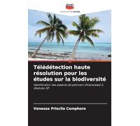 Télédétection haute résolution pour les études sur la biodiversité