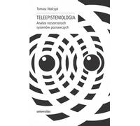 Teleepistemologia - Tomasz Walczyk (littérature et philosophie en polonais)