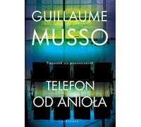 Telefon od anioła - Guillaume Musso (livre en polonais)