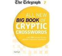 Telegraph All New Big Book Cryptic 7 The Telegraph Media Group, (Auteur)