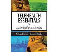 Telehealth Essentials for Advanced Practice Nursing