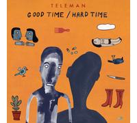 Good Time - Hard Time