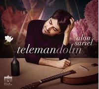 Alon Sariel – Telemandolin : Arrangements pour mandoline d'œuvres de Telemann – CD