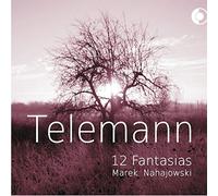 Telemann : 12 Fantaisies/Marek Nahajowski