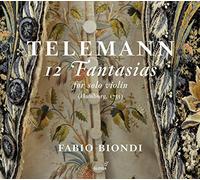 Telemann: 12 Fantasias for Solo Violin by Fabio Biondi