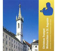 Telemann/Bach/Caccini/Adam : Christmas Trumpet in St. Augustin. Kahofer, Eckerstorfer
