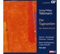 Telemann : Die Tageszeiten. Mauch, Mammel, Näf.