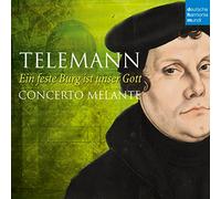 EIN FESTE BURG IST UNSER GOTT -CONCERTO MELANTE/R.JOHANNSEN/+ (TELEMANN) CD NEUF