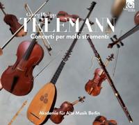 Telemann : Concerti per molti strumenti