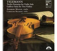 Telemann : Gulliver Suite / 12 Fantaisies pour violon seul
