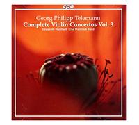 Telemann : les Concertos pour Violon, Vol. 3. Carpenter-Jacobs, Wallfisch.