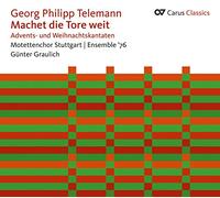 Telemann : Machet Die Tore Weit, Cantates pour l'Avent et pour Noël. Ullrich, Baldin, Graulich