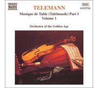 Telemann: Musique de Table Part 1 Vol 1 / Golden Age by G. P. Telemann NEUF